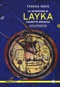 Cover: Le avventure di Layka, cagnetta spaziale - Tutte le strade;Red Star Press