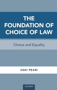 Enlarge image Cover: The Foundation of Choice of Law - Oxford University Press Inc