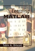 Cover: Learning MATLAB - Society for Industrial & Applied Mathematics,U.S.