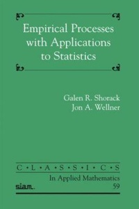 Enlarge image Cover: Empirical Processes with Applications to Statistics - Society for Industrial & Applied Mathematics,U.S.