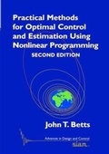 Cover: Practical Methods for Optimal Control and Estimation Using Nonlinear Programming - Society for Industrial and Applied Mathematics (SIAM)