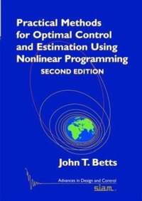Abbildung von: Practical Methods for Optimal Control and Estimation Using Nonlinear Programming - Society for Industrial and Applied Mathematics (SIAM)