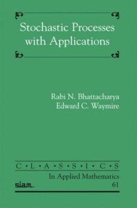 Enlarge image Cover: Stochastic Processes with Applications - Society for Industrial and Applied Mathematics (SIAM)