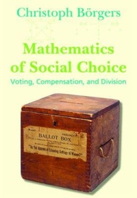 Enlarge image Cover: Mathematics of Social Choice - Society for Industrial & Applied Mathematics,U.S.