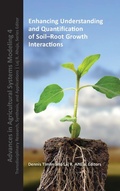 Cover: Enhancing Understanding and Quantification of Soil-Root Growth Interactions - American Society of Agronomy