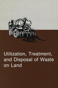 Cover: Utilization, Treatment, & Disposal of Waste on Land - Soil Science Society of America