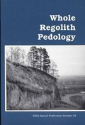 Cover: Whole Regolith Pedology - Soil Science Society of America