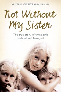 Enlarge image Cover: Not Without My Sister - HarperCollins
