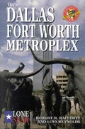 Cover: The Dallas/Fort Worth Metroplex - Taylor Trade Publishing