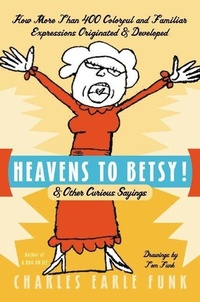 Enlarge image Cover: Heavens to Betsy - HarperCollins