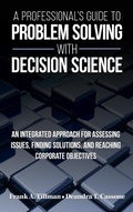Cover: A Professional's Guide to Problem Solving with Decision Science - Pioneering Partnerships LLC