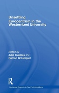 Cover: Unsettling Eurocentrism in the Westernized University - Routledge