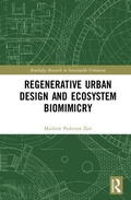 Cover: Regenerative Urban Design and Ecosystem Biomimicry - Routledge