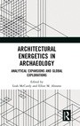 Cover: Architectural Energetics in Archaeology - Routledge