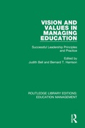 Cover: Vision and Values in Managing Education - Routledge