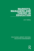 Cover: Markets, Managers and Theory in Education - Routledge