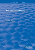 Cover: Revival: The Acoustics of Wood (1995) - CRC Press