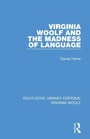 Cover: Virginia Woolf and the Madness of Language - Routledge