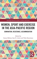 Cover: Women, Sport and Exercise in the Asia-Pacific Region - Routledge
