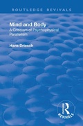 Cover: Revival: Mind and Body: A Criticism of Psychophysical Parallelism (1927) - Routledge