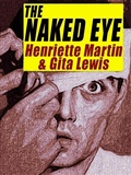 Cover: The Naked Eye - Wildside Press