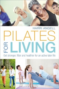 Abbildung von: Pilates for Living - Bloomsbury Sport