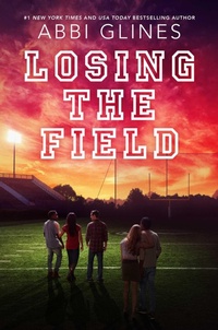 Enlarge image Cover: Losing the Field - Simon & Schuster Books for Young Readers