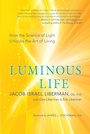Cover: Luminous Life - New World Library