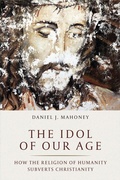 Cover: The Idol of Our Age - Encounter Books