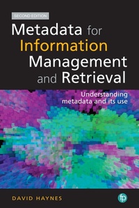 Enlarge image Cover: Metadata for Information Management and Retrieval - Facet Publishing