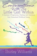Cover: Conversations With The Little Girl Within - Purposely Created Publishing Group