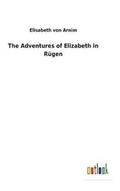 Cover: The Adventures of Elizabeth in Ruegen - Salzwasser-Verlag GmbH