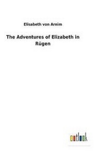 Enlarge image Cover: The Adventures of Elizabeth in Ruegen - Salzwasser-Verlag GmbH