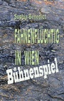 Cover: Fahnenfl&uuml;chtig in Wien - Books on Demand