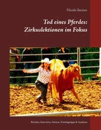 Abbildung von: Tod eines Pferdes: Zirkuslektionen im Fokus - BoD - Books on Demand