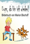 Cover: Uups, da bin ich wieder! - Tredition Gmbh