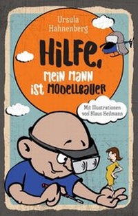 Enlarge image Cover: Hilfe, mein Mann ist Modellbauer - tredition