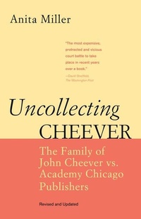 Enlarge image Cover: Uncollecting Cheever - Academy Chicago Publishers
