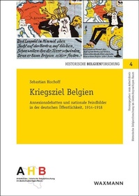 Abbildung von: Kriegsziel Belgien - Waxmann