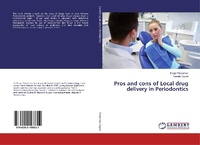Abbildung von: Pros and cons of Local drug delivery in Periodontics - LAP Lambert Academic Publishing