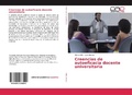 Cover: Creencias de autoeficacia docente universitaria - Editorial Academica Espanola