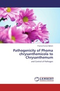 Cover: Pathogenicity of Phoma chrysanthemicola to Chrysanthemum - LAP Lambert Academic Publishing