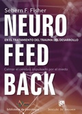 Cover: Neurofeedback en el tratamiento del trauma del desarrollo : calmar el cerebro impulsado por el miedo - Descl&eacute;e de Brouwer