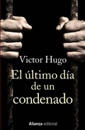 Cover: El &uacute;ltimo d&iacute;a de un condenado - Alianza Editorial