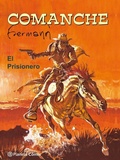 Cover: Comanche, El Prisionero - Planeta DeAgostini C&oacute;mics