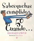Cover: Sabes que has cumplido 50 cuando - LA ESFERA DE LOS LIBROS, S.L.