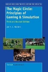 Enlarge image Cover: The Magic Circle: Principles of Gaming & Simulation - Sense Publishers