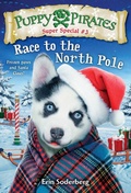 Cover: Puppy Pirates Super Special #3: Race to the North Pole - Random House Books for Young Readers