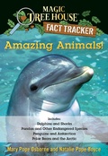 Cover: Amazing Animals! Magic Tree House Fact Tracker Collection - Random House Books for Young Readers