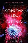 Cover: A Sorrow Fierce and Falling (Kingdom on Fire, Book Three) - Random House Books for Young Readers